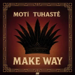 Обложка MOTi & Tuhasté - Make Way