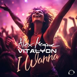 Обложка Alex Megane & Vitalyon - I Wanna (Extended Mix)