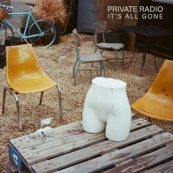 Обложка Private Radio - It's All Gone