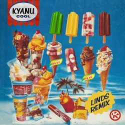 Обложка KYANU - Cool (Linds Remix)