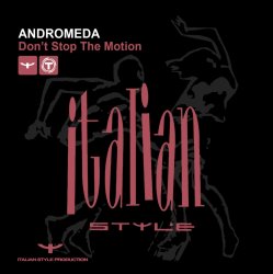 Обложка Andromeda - Don't Stop the Motion
