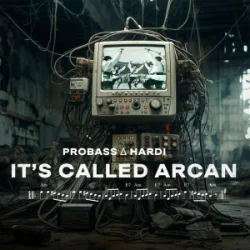 Обложка PROBASS ∆ HARDI - IT'S CALLED ARCAN