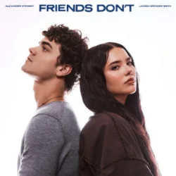 Обложка Alexander Stewart & Lauren Spencer Smith - Friends Don't