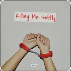 Обложка MD DJ - Killing Me Softly (Cover)