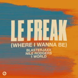 Обложка Blasterjaxx & NileRodgers & 1World - Le Freak (Where I Wanna Be)