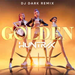 Обложка Huntrix - Golden (Dj Dark Remix)