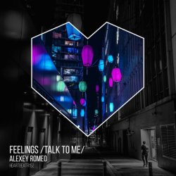 Обложка Alexey Romeo - Feelings (Talk To Me)