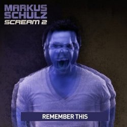 Обложка Markus Schulz - Remember This (Mark Shery Remix)