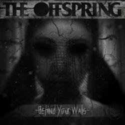 Обложка The Offspring - Behind Your Walls