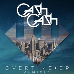 Обложка Cash Cash - Overtime (Vicetone Remix)