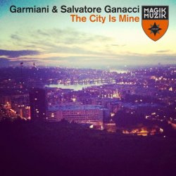 Обложка Garmiani & Salvatore Ganacci - The City Is Mine (Original Mix)