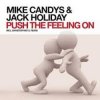 Обложка Mike Candys & Jack Holiday - Push the Feeling On Mike Candys & Jack Holiday - Push the Feeling On