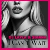 Обложка Sianna & Dj Layla - I Can't Wait Sianna & Dj Layla - I Can't Wait