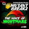 Обложка Mutantbreakz - The Voice of Nightmares (Original Mix) Mutantbreakz - The Voice of Nightmares (Original Mix)