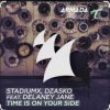 Обложка StadiumX & Dzasko feat. Delaney Jane - Time Is On Your Side (Original Mix) StadiumX & Dzasko feat. Delaney Jane - Time Is On Your Side (Original Mix)