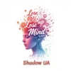 Cover Shadow UA - Lose My Mind Shadow UA - Lose My Mind