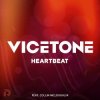 Обложка Vicetone Feat. Collin Mcloughlin - Heartbeat (Original Mix) Vicetone Feat. Collin Mcloughlin - Heartbeat (Original Mix)