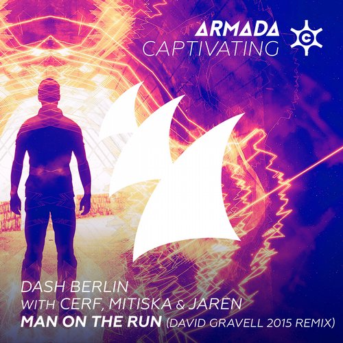 Обложка Dash Berlin with Cerf, Mitiska & Jaren - Man On The Run (David Gravell 2015 Remix)