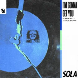 Обложка Robbin Traxx & Angie Brown - I'm Gonna Get You