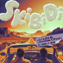 Обложка JJ Lin & Jackie Chan - Skibidi