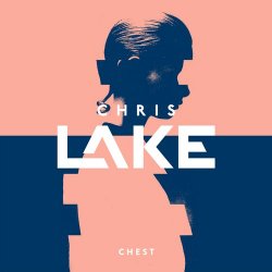 Обложка Chris Lake - Chest (Original Mix)