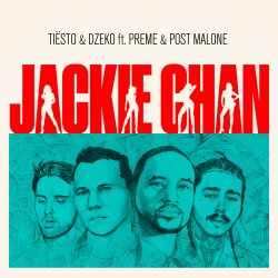 Обложка Tiësto & Dzeko feat. Preme & Post Malone - Jackie Chan