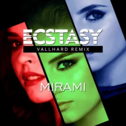 Обложка Mirami - Ecstasy (Vallhard Remix Edit) (English Version)