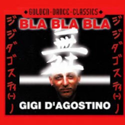 Обложка Gigi D'agostino - Bla Bla Bla (Radio Cut)
