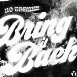 Обложка `No Thanks - Bring It Back (Extended Mix)
