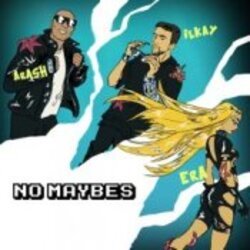 Обложка Arash & Ilkay Sencan feat. Era Istrefi - No Maybes