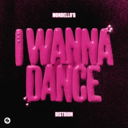 Обложка Mondello'G & Distrion - I Wanna Dance