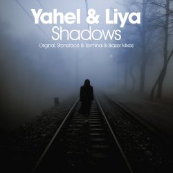 Обложка Yahel & Liya - Shadows (Stoneface & Terminal Remix)