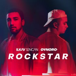 Обложка Dynoro & Ilkay Sencan - Rockstar