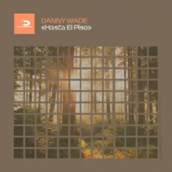 Обложка Danny Wade - Hasta El Piso