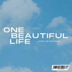 Обложка Sam Tinnesz & justdalt. - One Beautiful Life
