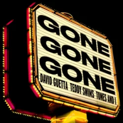 Обложка David Guetta & Teddy Swims & Tones and I - Gone Gone Gone