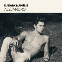 Обложка Dj Dark & Amélie - Alejandro