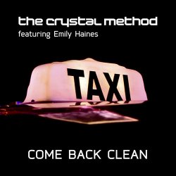 Обложка The Crystal Method, Emily Haines & The Soft Skelet - Come Back Clean