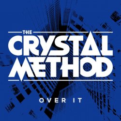 Обложка The Crystal Method feat. Dia Frampton - Over It