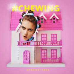 Обложка Jerry Heil - Chewing