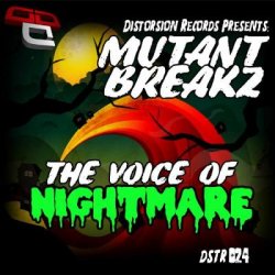 Обложка Mutantbreakz - The Voice of Nightmares (Original Mix)