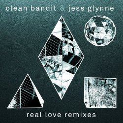 Обложка Clean Bandit & Jess Glynne - Real Love (The Chainsmokers Remix)