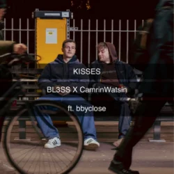 Обложка BL3SS & CamrinWatsin & bbyclose - Kisses