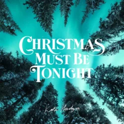 Обложка Kate Hudson - Christmas Must Be Tonight