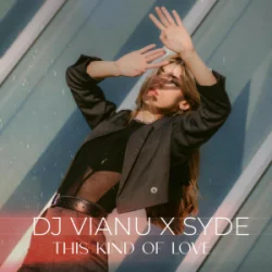 Обложка Dj Vianu & SYDE - This Kind of Love
