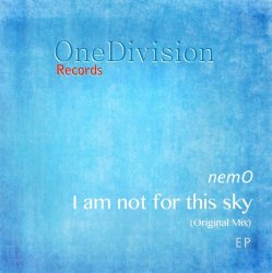 Обложка Nemo - I Am Not For This Sky (Original Mix)