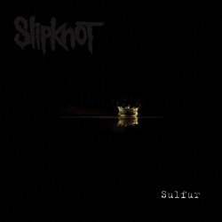 Обложка Slipknot - Sulfur (Radio Mix)