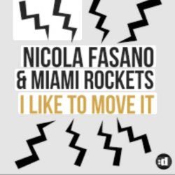 Обложка Nicola Fasano, Miami Rockets, Nicola Fasano & Miam - I Like to Move it (Radio Mix)