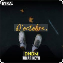 Обложка Dndm, Umar Keyn - D’Octobre (2025)