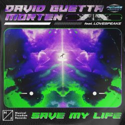 Обложка David Guetta & MORTEN ft Lovespeake - Save My Life